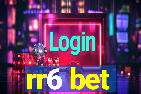 rr6 bet